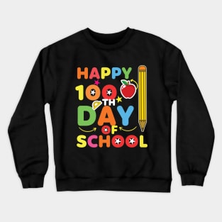 100th Day of School Teachers Kids Child Happy 100 Days Crewneck Sweatshirt